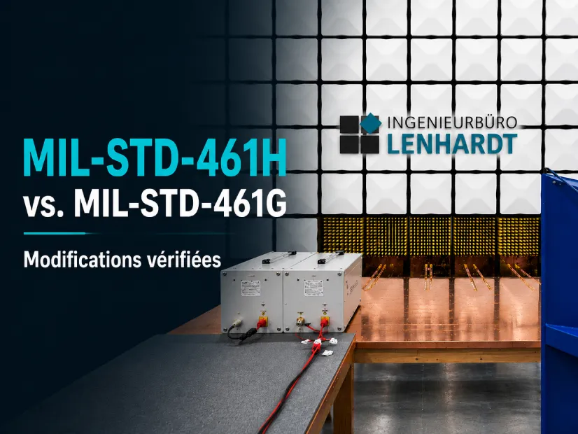 MIL-STD-461H vs. MIL-STD-461G : modifications v&eacute;rifi&eacute;es et impact sur la planification des essais